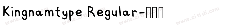 Kingnamtype Regular字体转换